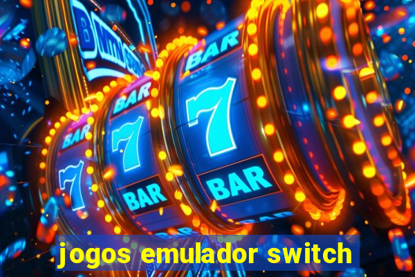 jogos emulador switch